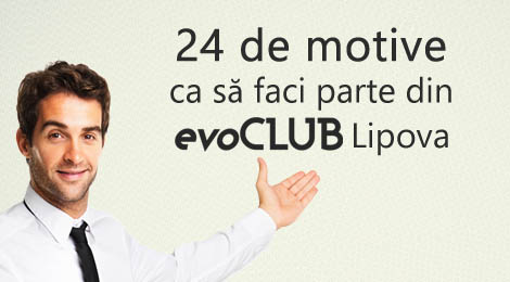 24 de Motive pentru care participăm la evoClub Lipova